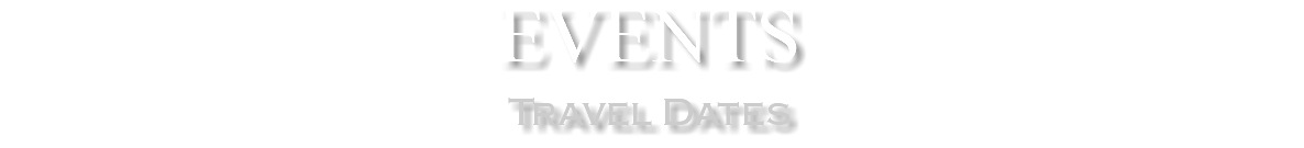 EVENTS Travel Dates